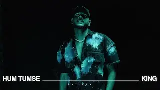 Hum Tumse | Official Video | Shayad Woh Sune | KING