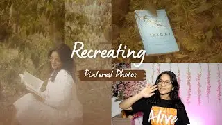 Recreating Pinterest Dreamy Photos | Pinterest Inspired | Dreamy Photoshoot | Pinterest Photos 