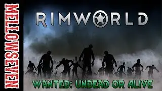 Rimworld - Wanted: Undead or Alive 5 | Let's Play - Steam Workshop - Star Wars Mod
