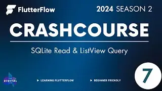 #FlutterFlow Crashcourse 2024 - SE02 - Episode 7 - SQLite Read & ListView