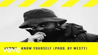 Jammz, & Westy - Know Yourself
