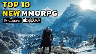 TOP 10 New Mobile MMORPG Games to Play in 2025 (iOS & Android Free Games)