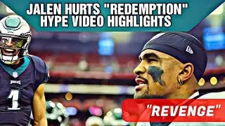 Jalen Hurts "Redemption" Hype Video Highlights: Philadelphia Eagles 2023 Revenge