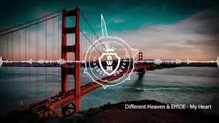 Different Heaven & EH!DE - My Heart [RWM]