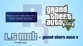 L.S MOB – Grand Theft Auto V (RetroTrack © SoundTracks) #lossantos #gtav #gta #grandtheftauto
