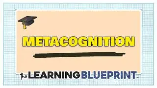 The Learning Blueprint | Student Metacognition Program Overview