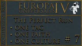 EU4 The Perfect Run P7 Completing Phase II
