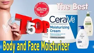 Top 5 Best 💓 Body and Face Moisturizer 🌠 Dermatologist Recommended