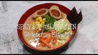 Vegetarian Ramen - Spicy Soy Milk Ramen - Twelve Ten Kitchen