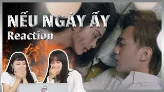 SHOCK!! Phản ứng khi xem MV NẾU NGÀY ẤY - Soobin Hoàng Sơn (16+)