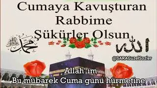GÜZEL HAYIRLI BİR CUMA GÜNÜ GEÇİRMENİZ DİLEĞİYLE
