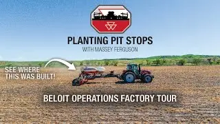 Planting Pit Stops with Massey Ferguson | Episode One: The Tour