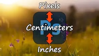 Changing the unit of measurement in Photoshop. 