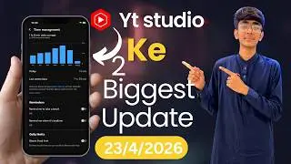 YT Studio Ke 2 Biggest Updates 2026 | New Features Explained in Urdu || 23/4/2026