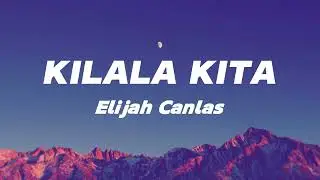 Kilala Kita   Elijah