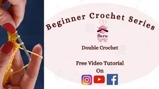 Crochet Beginner Series Part 4 - Double Crochet