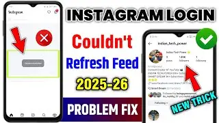 How To Fix Couldn't Refresh Feed Problem 2025 | instagram refresh feed problem 100% solution 🔥