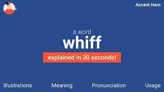 WHIFF - Meaning and Pronunciation