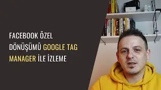 Facebook Dönüşüm Takibi | Facebook'ta özel dönüşümler ve olaylar nasıl izlenir ?