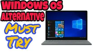 TOP 5 Windows Alternative OS || You must try