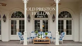 Luxury Home Tour in Old Preston Hollow Dallas – Inside a Stunning Estate | CoatsHomes.com