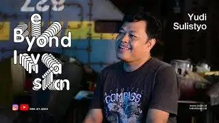 LATAR art space | Wawancara Yudi Sulistyo | Solo Exhibition Beyond Invasion | November 2018