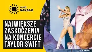 Koncert Taylor Swift w Polsce. Oto największe zaskoczenia