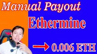 Manual Payout Ethermine 2021