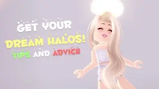 Royale High - Get Your DREAM HALOS! How I got mine, tips, and advice!
