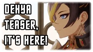DEHYA IS PRECIOUS ❤️ | Character Teaser - 