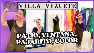 VLOG at VILLA VIZUETE 🏡 Patio, CHAOS, lots of color and a little bird⎥Monica Vizuete