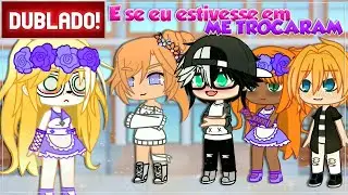 [ DUBLADO ]  ME TROCARAM 