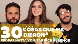 CASI ME MUERO!! adivina lo que comes #CHALLENGE | 30 COSAS QUE ME DIERON A PROBAR HASTA VOMITAR!!