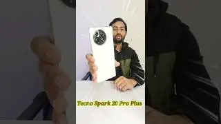 Tecno Spark 20 Pro + Unboxing & Quick Review