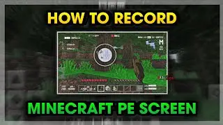 How To RECORD Your Screen In Minecraft PE For Free! - Android No Root 2023 🕹️