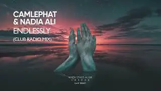 CAMELPHAT & Nadia Ali - Endlessly (Club Mix)
