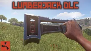 The Upcoming Lumberjack DLC - Rust October Update 2022