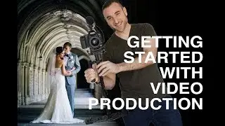 How To Get Started In Video Production - 3 Tips