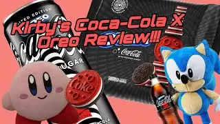 [Kirby Plush Short] Kirby’s Coca-Cola X Oreo Review Ft Sonic The Hedgehog