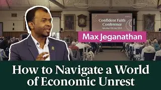 How to Navigate a World of Economic Unrest - Max Jeganathan