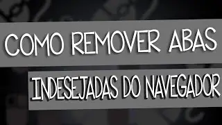 Como remover abas indesejadas do seu navegador