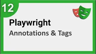 Playwright Beginner Tutorial 12 | Annotation & Tags