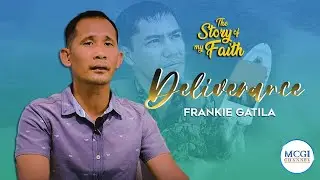 Deliverance | Story of My Faith | MCGI