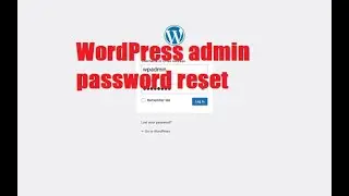 Mastering WordPress: Expert Guide on Resetting the Admin Password Like a Pro