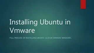 How to Install Ubuntu 16 04 On VMware Workstation