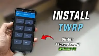 How To Install TWRP on Any Android 2026 | Easy Method
