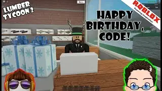 Roblox - Lumber Tycoon 2 - NEW PRESENT (and its my birthday!)