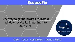 Get Hardware ID #1 [2022] - Export Hardware ID from a Windows 10 device for importing into Autopilot