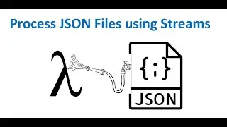 17 Process JSON Files using Streams