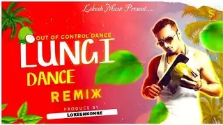Lungi Dance|Out Of Control Dance|DjLokesh Kohre Balaghat Borigaon